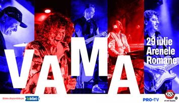 Vama la Arenele Romane – concert extraordinar pe 29 iulie