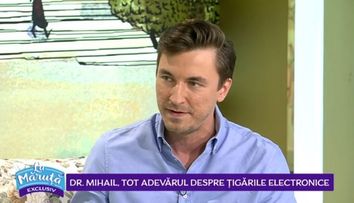 VIDEO Doctor Mihail, adevărul despre țigările electronice