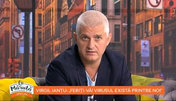 Virgil Ianțu, declarații în exclusivitate după ce a fost infectat cu noul coronavirus: 
