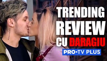 Trending Review cu Daragiu - Episodul 15: Cea mai surprinzătoare cerere în căsătorie la TV