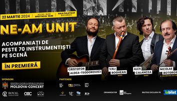 NE-AM UNIT - Patru artiști legendari vor împărți scena Sălii Palatului