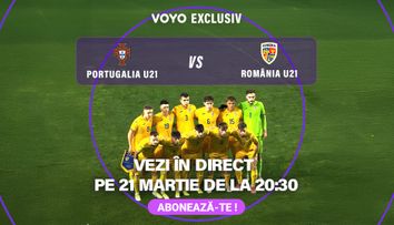 Meciul amical de Gală pentru Naționala U21 Portugalia – România, transmis exclusiv pe VOYO, vineri, 21 martie, la 20:30!