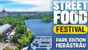 Street Food Festival: 19-21 aprilie, în Parcul Herăstrău