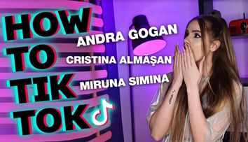 Care sunt secretele TIKTOK-erilor de succes precum Andra Gogan? 