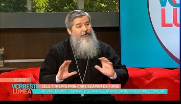 Despre furie și cele 7 trepte care te ajută să o elimini, cu părintele Vasile Ioana