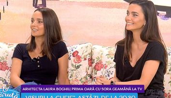 VIDEO Laura Boghiu (Visuri la cheie), pentru prima dată cu sora geamănă la TV