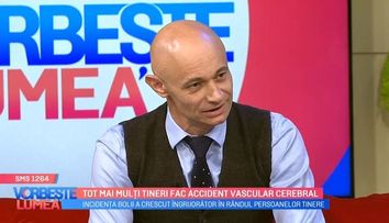 VIDEO Doctor Lucian Mărginean, despre accidentele vasculare cerebrale