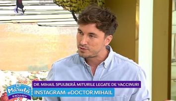 VIDEO Doctor Mihail spulberă miturile legate de vaccinuri