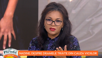 VIDEO Nadine, despre dramele trăite din cauza viciilor