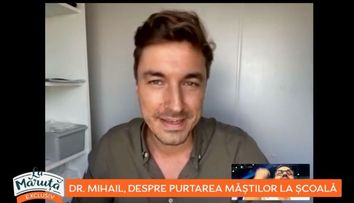 Doctor Mihail, despre purtarea măștilor la școală