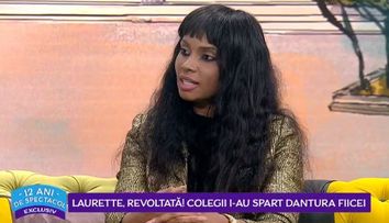 VIDEO Laurette revoltată! Colegii i-au spart dantura fiicei sale