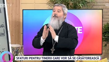 Părintele Vasile Ioana, sfaturi pentru tinerii care vor să se căsătorească