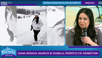 VIDEO Oana Roman, Marius și Isabela, peripeții de sărbători