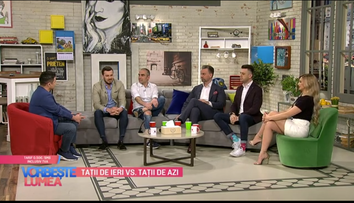 VIDEO Tații de ieri vs. tații de azi
