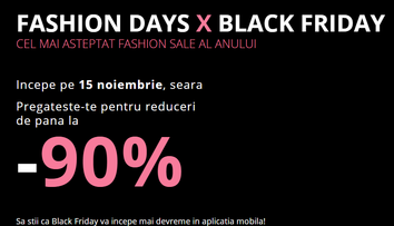 De Black Friday, pe Fashion Days, reduceri de până la 90%! Cel mai aşteptat Fashion Sale, mai devreme în aplicaţia mobilă! 