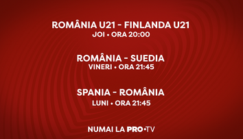 PRO TV transmite în exclusivitate meciurile decisive ale naționalei Împreună la EURO!