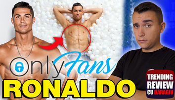 Cristiano Ronaldo, vedetă și pe terenul de fotbal și pe OnlyFans! - Trending Review cu Daragiu - episodul 83