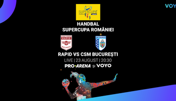 Rapid – CSM București, Supercupa României la handbal feminin, se vede pe PRO ARENA și VOYO: 23 august 2022, ora 20.30