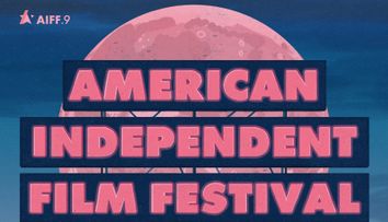 SAVE THE DATE: American Independent Film Festival, ediția #9 – în București și alte 6 orașe, în iunie