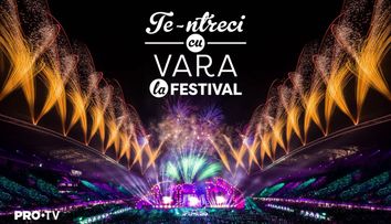 Te-ntreci cu vara la PRO TV! Vara asta, PRO TV te trimite la Neversea si Untold