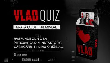 CONCURS QUIZ VLAD: Răspunzi și câștigi