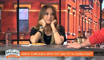 Anca Țurcașiu le pune la zid pe Bianca Drăgușanu și pe Andreea Tonciu. Ce a spus despre ele la provocarea sosurilor iuți