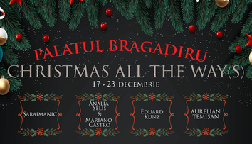 Christmas All The Ways, serie de concerte de Crăciun la Palatul Bragadiru