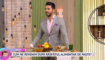 Mario Popescu ne spune cum ne revenim după răsfățul alimentar de Paște și ne recomandă ce să mâncăm