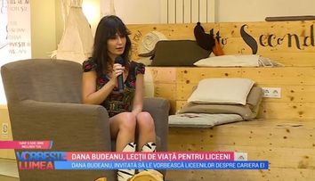 VIDEO Dana Budeanu, lecții de viață pentru liceeni