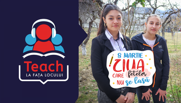 Teach for Romania declară 8 Martie - Ziua fetelor care nu se lasă