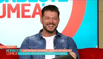 Victor Slav, despre relația cu fiica lui, Sofia: 