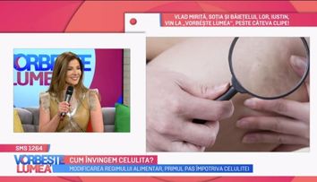 VIDEO Cum învingem celulita. Oana Cuzino ne oferă toate detaliile despre acest subiect