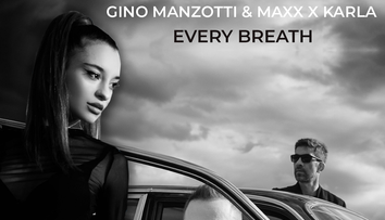 Gino Manzotti și Maxx prezintă „Every breath”, o colaborare fresh cu artista Karla