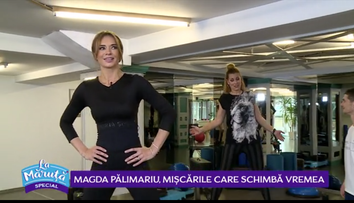 VIDEO Magda Pălimariu, mișcările care schimbă vremea