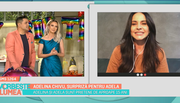 Adelina Chivu, surpriză pentru Adela Popescu. Cele două sunt prietene de aproape 15 ani