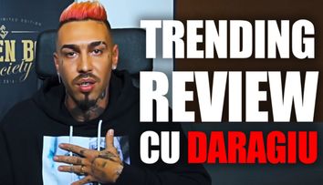 Trending Review cu Daragiu - Episodul 12