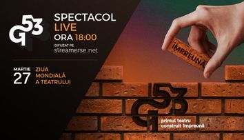Ziua Mondială a Teatrului este dedicată construcției teatrului Grivița 53