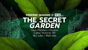 Weekend Sessions continuă în iulie în cea mai frumoasă grădină de pe Calea Victoriei la Casa Filipescu Cesianu