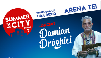 Summer in the City: Damian Draghici și taraful său vor aduce pe scenă cele mai cunoscute melodii, într-un concert live