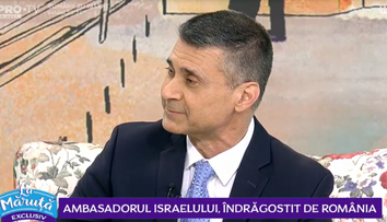 VIDEO Ambasadorul Israelului, îndrăgostit de România