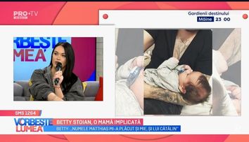 VIDEO Betty Stoian, o mamă implictă