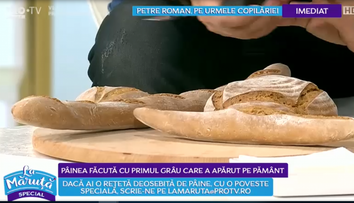 VIDEO Cătălin Măruță vă arată România de pâine. Florentina a pregătit o pâine care conține grâu antic 