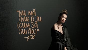 Feli știe ce vrea: „Nu mă inveți tu cum să sufăr” e cea mai noua declarație a artistei