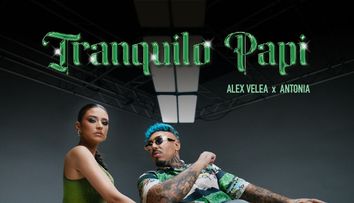 Alex Velea și Antonia, colaborare mult așteptată pentru single-ul „Tranquilo Papi”