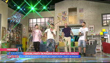 VIDEO Speak, party în mașină până noaptea târziu