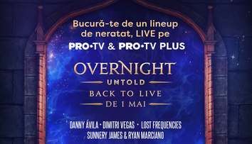 De 1 mai, UNTOLD și PRO TV te invită la cel mai mare party de acasă