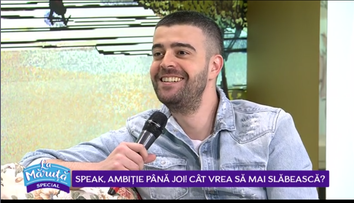 VIDEO Speak, ambiție până joi! Cât vrea să mai slăbească?