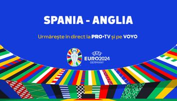 Finala EURO 2024, duminică, în direct la PRO TV și pe VOYO! Anglia - Spania luptă pentru titlul de campioană