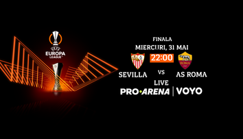 Sevilla – AS Roma, finala Europa League, miercuri 31 mai LIVE pe PRO Arena și VOYO