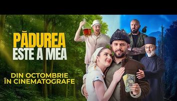 Trailerul oficial al filmului „Pădurea este a mea” a fost lansat! Primele imagini din comedia satirică a toamnei